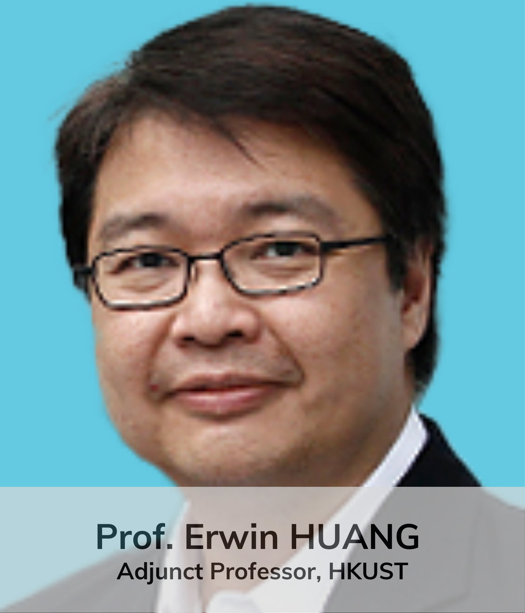 Prof Erwin Huang